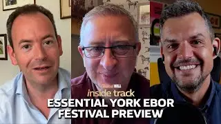 'AS SOON AS HE HIT THE LINE, I BACKED HIM!&rsquo; | YORK EBOR FESTIVAL PREVIEW | William Hill Racing Tips