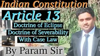 Article 13  Doctrine of severability & doctrine of eclipse #constitutionofindia #judiciary #upsc