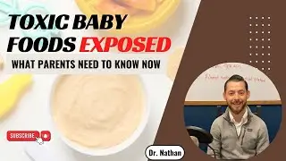 Toxic Baby Foods EXPOSED: What Parents Need to Know Now