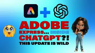 Adobe Express&hellip; Внутри ChatGPT?! Обновление, которого никто не ожидал.
