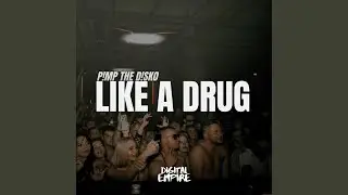 Like a Drug (Extended Mix)
