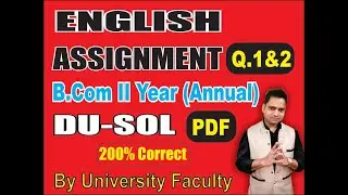 ENGLISH SOL ASSIGNMENT SOLUTION PDF B.Com 2nd Year Annual Q.1&2 | EduTrix |