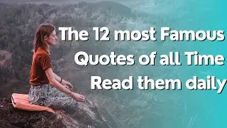 The Most Famous Quotes Of All Time.