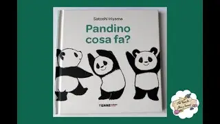 Pandino cosa fa? ed.Terre di mezzo - Satoshi Iriyama / Oggi leggiamo.. - Letture per bambini