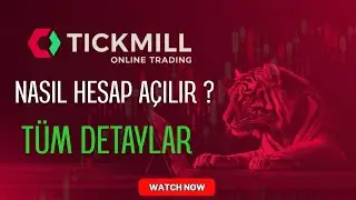 TICKMILL NEDİR / NASIL HESAP A&Ccedil;ILIR ? Detaylı İnceleme Videosu