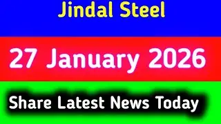 jindal steel share news tomorrow | jindal steel latest news today | jindal steel share news today