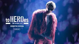 to HEROes 〜TOBE 2nd Super Live〜 Live Blu-ray Digest Movie  