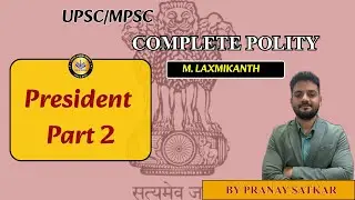 Lecture 27 - Powers of the President | Part 2 | Indian Polity #Videos #lecture #prayasacademy
