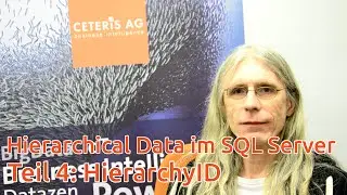 Hierarchical Data im SQL Server - Teil 4: HierarchyID