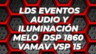 Melo DSP 1860 & VAMAV VSP15