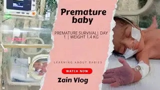 Part 1 premature baby survival | Day 1 in Nursery |Weight 1.4 KG Low Birth Weight | Amazing Vlog