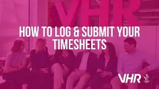 How to log & submit your Timesheets