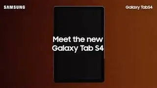 Samsung Galaxy Tab S4 | Work and Play Amplified