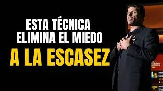Tony Robbins La Técnica de Visualización para ELIMINAR el Miedo a la Escasez