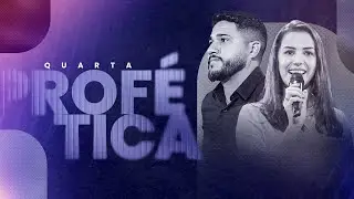 QUARTA PROFÉTICA