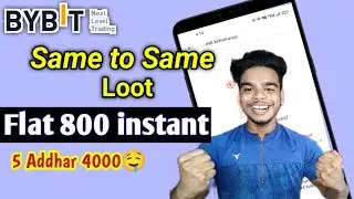 Bybit Same Offer is Back || Flat 800+ Cashback Directly Bank Account,Huobi pro Loot trick unlimited