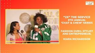 Fashion Guru and Stylist, Kiara Richardson Talks Curvy Girl-Friendly Fashion Inspo and More!