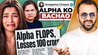 How Bollywood's PR Machine is Desperately Trying to SAVE Alpha?
