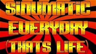 Rap - Sinumatic - Everyday ( That's Life )