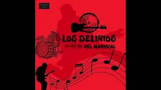 Tan Lejos - Los Delirios Del Mariscal (Lyric Video)