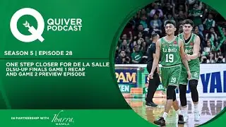 ONE STEP CLOSER FOR DE LA SALLE: DLSU-UP FINALS GAME 1 RECAP AND GAME 2 PREVIEW EPISODE