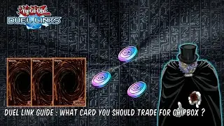 Yu Gi Oh! DUEL LINKS  | Guide Box Chip แลกอะไรดี ให้ไอเดียสําหรับผู้เล่นมือใหม่