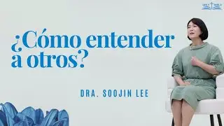 ¿Cómo comprender a otros?ㅣOnly Bible 52ㅣPastora Soojin Lee
