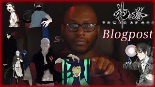 Tower of God | Readthrough | Blogspot Posts!