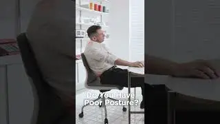 Do You Have Poor Posture?