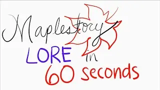 MapleStory Lore in 60 Seconds