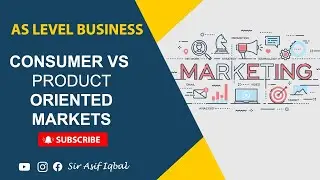 AS Level | Customer vs Product Orientation