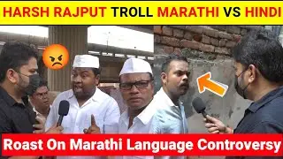 Harsh Rajput Troll Marathi Language Controversy 😱| Harsh Rajput Marathi Vs Hindi Video