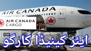 Air Canada Cargo l Shipment Drop off Airport Warehouses l Trucking in Canada l Life in Canada