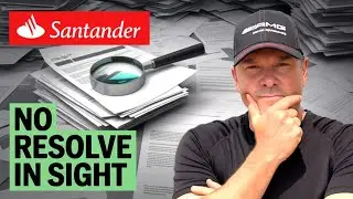 Santander Bank Took My Money &mdash; And Gave Me Six Months of Excuses so far !! 