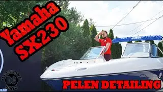 PEŁEN detailing łodzi motorowej YAMAHA SX230 #detailingvlog #44