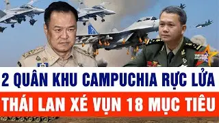 Thế giới hôm nay 24/12: 2 quân khu Campuchia rực lửa, Thái Lan xé vụn 18 mục tiêu