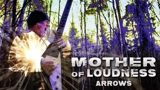 Mother of Loudness - Arrows (Official Video)