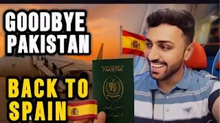 From Lahore to Madrid &ndash; My Journey Back to Spain | Pakistan to Spain &ndash; Travel Day Vlog