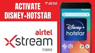 How To Activate DISNEY+HOTSTAR Subscription for free For Airtel XStream Fiber Users