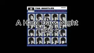 The Beatles &ndash; &lsquo;A Hard Day&rsquo;s Night&rsquo; (UNRELEASED Take 4 | Rare Studio Recording)
