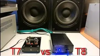 LITTLE BEAR phono pre-amp T7 vs T8 sound comparison