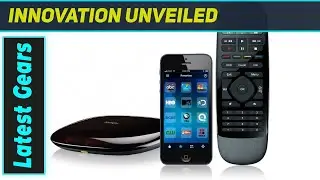 Logitech Harmony Smart Remote: The Best Way to Control Everything