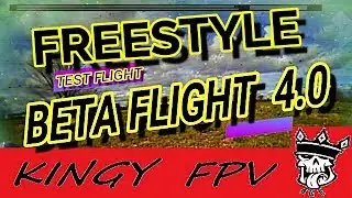 🔥🔥🔥🔥BETAFLIGHT 4. 0 FREESTYLE TEST FLIGHT🔥🔥🔥