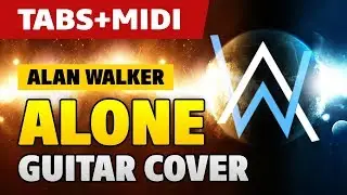 Alan Walker &ndash; Alone on acoustic guitar (fingerstyle cover with TABS)