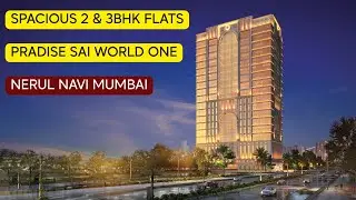 Paradise Sai World One Nerul Navi Mumbai, 2 & 3 BHK Residences, Neo Clasical Look.