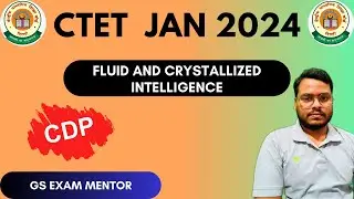 Fluid and Crystallized intelligence By Aditya Kumar Sir || CTET/TET/STET | GS Exam Mentor #cdp #ctet