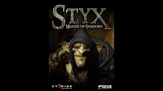 STYX - Master of Shadows - Part 1