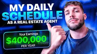 My SIMPLE Daily Schedule As A Real Estate Agent [300-400k/yr]