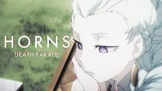 horns | death parade amv