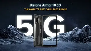 Introducing the Ulefone Armor 10 5G - The World's First 5G Rugged Phone
